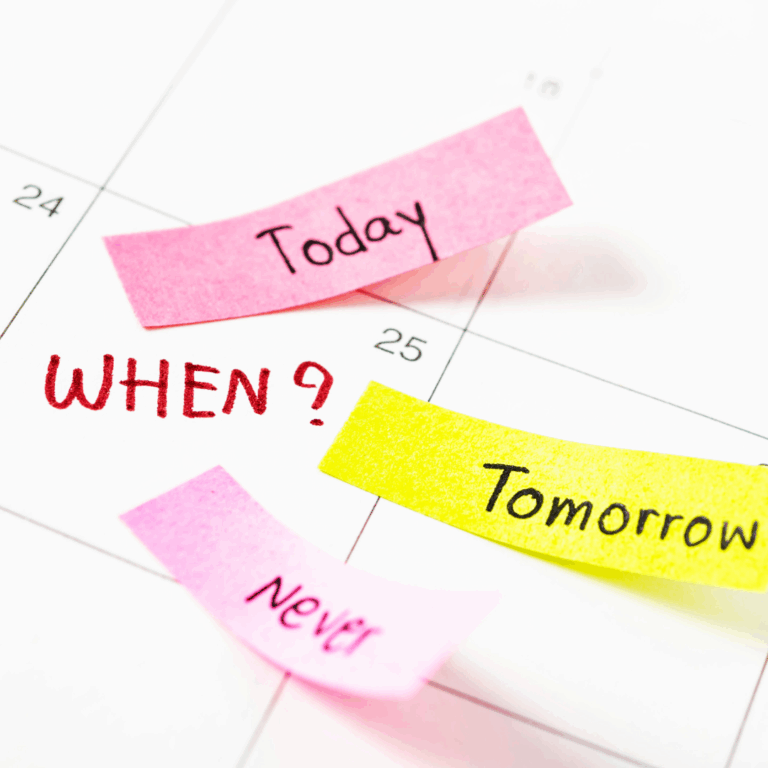 An image of a calendar with sticky notes saying today, tomorrow, never